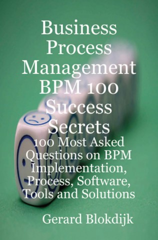 Business Process Management  BPM 100 Success Secrets